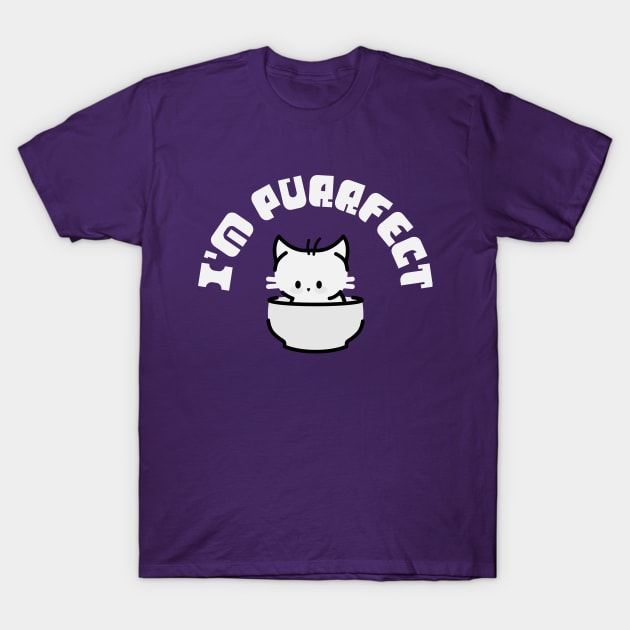 I'm Purrfect T-Shirt by AlienWow.Design